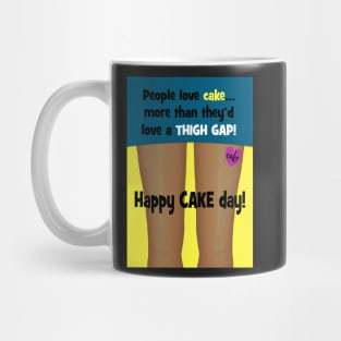 Thigh gap birthday greeting Mug